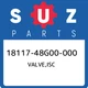 18117-48G00-000 Suzuki Valve,isc 1811748G00000, New Genuine OEM Part