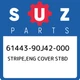 61443-90J42-000 Suzuki Stripe,eng cover stbd 6144390J42000, New Genuine OEM Part