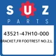 43521-47H10-000 Suzuki Bracket,fr footrest no.2,l 4352147H10000, New Genuine OEM