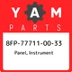 8FP-77711-00-33 Yamaha Panel, instrument 8FP777110033, New Genuine OEM Part