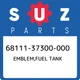 68111-37300-000 Suzuki Emblem,fuel tank 6811137300000, New Genuine OEM Part