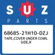 68685-21H10-DZJ Suzuki Tape,cover under cowl side,r 6868521H10DZJ, New Genuine O