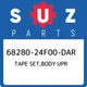 68280-24F00-DAR Suzuki Tape set,body upr 6828024F00DAR, New Genuine OEM Part