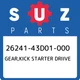 26241-43D01-000 Suzuki Gear,kick starter driive 2624143D01000, New Genuine OEM P