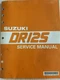 Suzuki 1985 DR125 DR-125 DR 125 Service Manual 99500-41085-03E