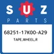 68251-17K00-A29 Suzuki Tape,wheel,r 6825117K00A29, New Genuine OEM Part