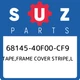 68145-40F00-CF9 Suzuki Tape,frame cover stripe,l 6814540F00CF9, New Genuine OEM 